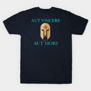 Aut Vincere Aut Mori T-Shirt